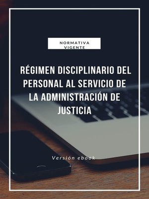 cover image of Régimen disciplinario del personal al servicio de la Administración de Justicia